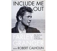 Include Me Out: My Life from Goldwyn to Broadway