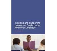 Including And Supporting Learners Of English As An Additional Language