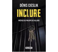 Inclure - Dénis Cieslik - Magnus - broché - Roman