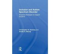 Inclusion and Autism Spectrum Disorder: Proactive Strategies to Support Students - [Version Originale] Inconnu (Auteur)