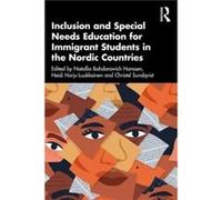 Inclusion and Special Needs Education for Immigrant Students in the Nordic Countries Inclusion and Special Needs Education for Immigrant Students in the Nordic Countries (Auteur)