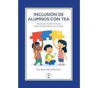 Inclusión de alumnos con TEA: Claves para la plena inclusión desde la neuroeducación y el DUA