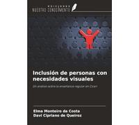 Inclusión de personas con necesidades visuales: Un análisis sobre la enseñanza regular en Coari