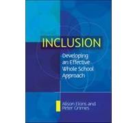Inclusion: Developing An Effective Whole School Approach