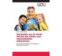 Inclusión En El Nivel Inicial De Niños Con Necesidades Educaivas