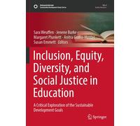 Inclusion, Equity, Diversity, And Social Justice In Education