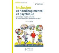 Inclusion et handicap mental et psychique: Le rôle des établissements et services sociaux et médico-sociaux