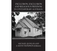 Inclusion, Exclusion And Religious Freedom In Contemporary Australia