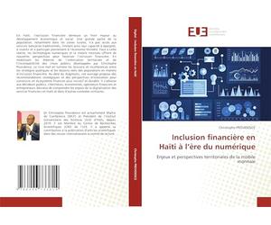 Inclusion financière en Haïti à l’ère du numérique: Enjeux et perspectives territoriales de la mobile monnaie