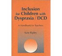Inclusion for Children With Dyspraxia/Dcd Kate Ripley (Auteur)