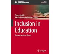 Inclusion in Education: Perspectives from Ghana