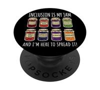 Inclusion is My Jam and I'm Here to Spread It Handicap PopSockets PopGrip Adhésif
