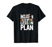 Inclusion is My Leçon Plan Teacher Pride T-Shirt