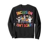 Inclusion is Not Scary Cute Halloween Kindness Sweatshirt