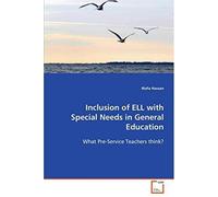 Inclusion Of Ell With Special Needs In General Education