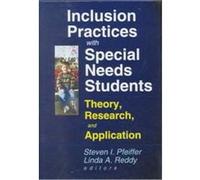 Inclusion Practices With Special Needs Students, Monograph Published Simultaneously As Special Services in the Schools, 2