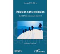 Inclusion sans exclusion – Quand CPE et professeurs coopèrent – L'Harmattan