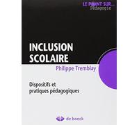 Inclusion scolaire: Dispositifs et pratiques pédagogiques