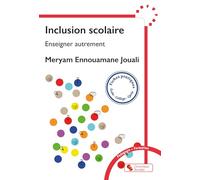 Inclusion scolaire: Enseigner autrement