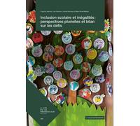 Inclusion Scolaire Et Inégalités : Perspectives Plurielles Et Bilan Sur Les Défis