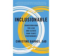 Inclusionable Transform How You Lead and Elevate Your Team's Performance - Christine Barnes - GFB - ebook (ePub) - Livre