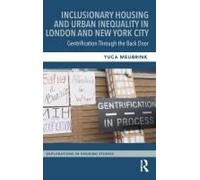 Inclusionary Housing And Urban Inequality In London And New York City