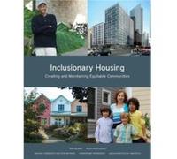 Inclusionary Housing Creating and Maintaining Equitable Communities by Rick Jacobus Rick Jacobus (Auteur)