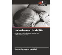 Inclusione e disabilità: Come costruire strutture accessibili per l'allattamento al seno