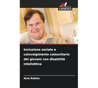 Inclusione sociale e coinvolgimento comunitario dei giovani con disabilità intellettiva