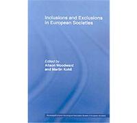 Inclusions and Exclusions in European Societies, Routledge/European Sociological Studies in European Societies