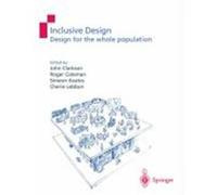 Inclusive Design: Design for the Whole Population Clarkson, P. John, Coleman, Roger, Keates, Simeon (Auteur)