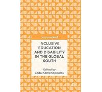 Inclusive Education And Disability In The Global South