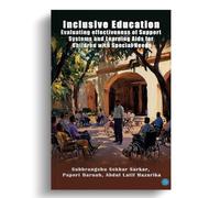 Inclusive Education: Evaluating effectiveness of Support Systems and Learning Aids for Children with Special Needs