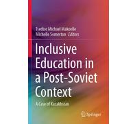 Inclusive Education In A Post-Soviet Context