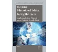 Inclusive Educational Ethics, Facing The Facts