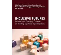 Inclusive Futures: Lessons from Emerging Contexts on Building Equitable Digital Systems