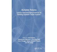 Inclusive Futures: Lessons from Emerging Contexts on Building Equitable Digital Systems