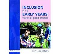 Inclusive in the Early Years Phyllis Jones (Auteur)