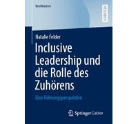 Inclusive Leadership und die Rolle des Zuhörens: Eine Führungsperspektive