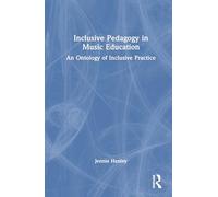 Inclusive Pedagogy in Music Education