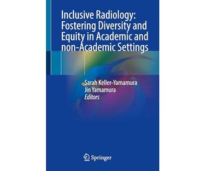 Inclusive Radiology: Fostering Diversity and Equity in Academic and Non-academic Settings