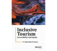 Inclusive Tourism: Accessibility and Equity