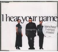 INCOGNITO - I Hear Your Name [UK Import]