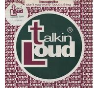 Incognito - Incognito - Don't You Worry 'Bout A Thing - Talkin' Loud