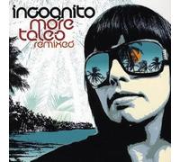 Incognito - More Tales(Remixed) [Import]