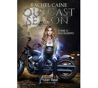 Incognito Outcast Season - T02 - Rachel Caine - Alter Real - broché - Roman