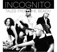 INCOGNITO - Tales from The Beach