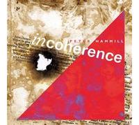 Peter Hammill – Incoherence – CD – Édition étendue – Esoteric