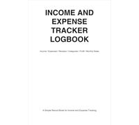 Income and Expense Tracker: Monthly Income, Expense Records, Budget Tracking, Profit Notes, Cash Flow, and Financial Organization