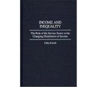 Income and Inequality: The Role of the Service Sector in the Changing Distribution of Income Kassab, Cathy (Auteur)